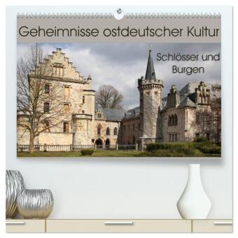Naptár/Határidőnapló Geheimnisse ostdeutscher Kultur - Schlösser und Burgen (hochwertiger Premium Wandkalender 2027 DIN A2 quer), Kunstdruck in Hochglanz Calvendo