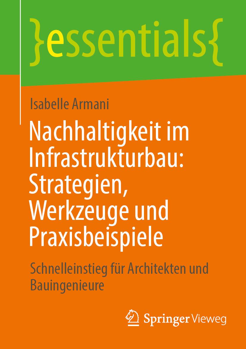 E-kniha Nachhaltigkeit im Infrastrukturbau: Strategien, Werkzeuge und Praxisbeispiele Isabelle Armani