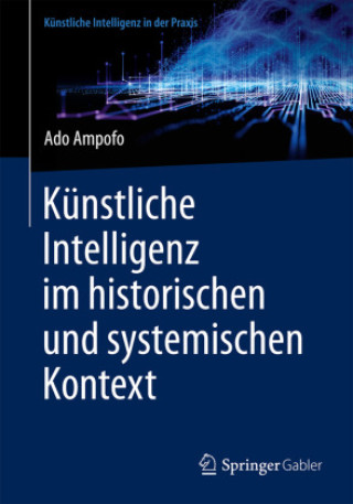 Knjiga Künstliche Intelligenz im historischen und systemischen Kontext Ado Ampofo