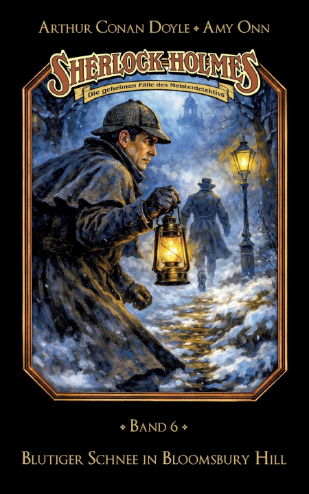Kniha Sherlock Holmes Band 06 - Blutiger Schnee in Bloomsbury Hill Stephan Bosenius