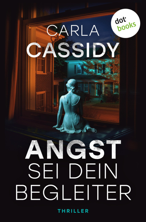 E-book Angst sei dein Begleiter Carla Cassidy