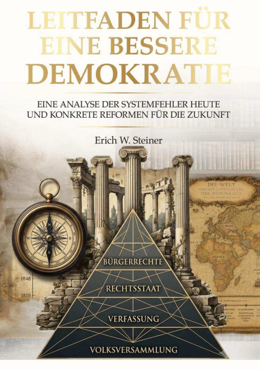 Libro LEITFADEN FÜR EINE BESSERE DEMOKRATIE Erich Steiner