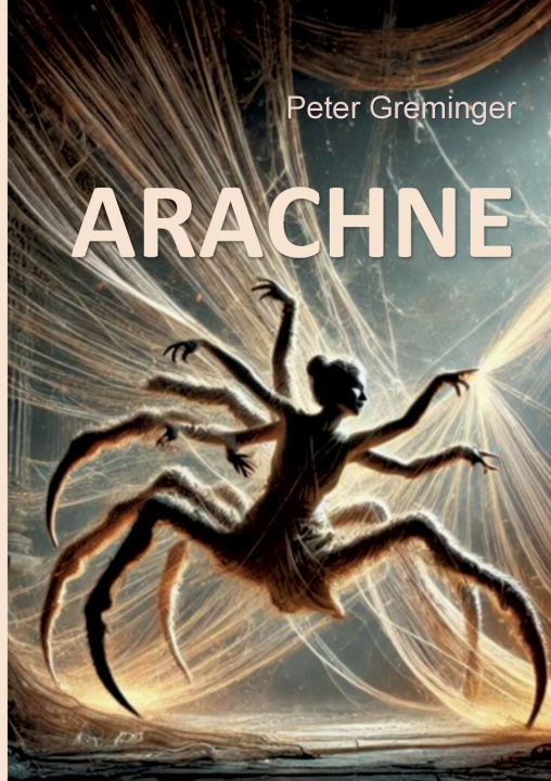 Kniha Arachne Peter Greminger
