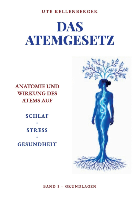 Kniha Das Atemgesetz Ute Kellenberger