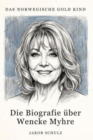 Buch Die Biografie über Wencke Myhre 