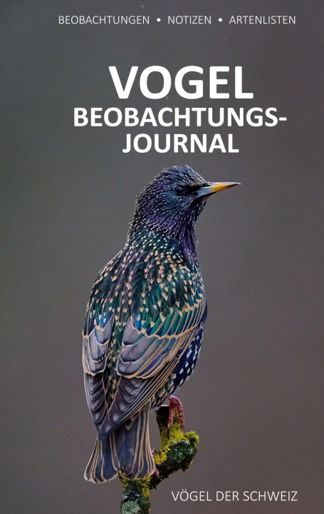 Könyv Vogelbeobachtungsjournal Oliver Blättler