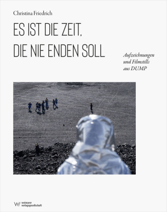 Kniha Es ist die Zeit, die nie enden soll Christina Friedrich