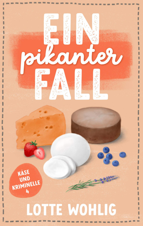 Libro electrónico Ein pikanter Fall Lotte Wohlig