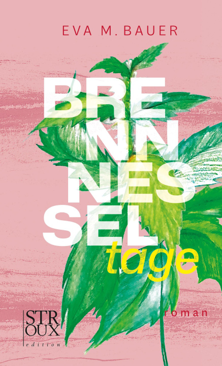 E-knjiga Brennnesseltage Eva M. Bauer