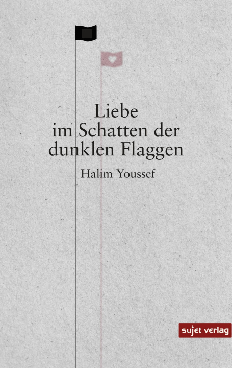 E-book Liebe im Schatten der dunklen Flaggen Halim Youssef