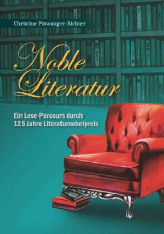 Knjiga Noble Literatur Christine Piswanger-Richter