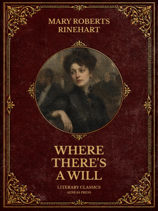 E-Book Where There's a Will Mary Roberts Rinehart