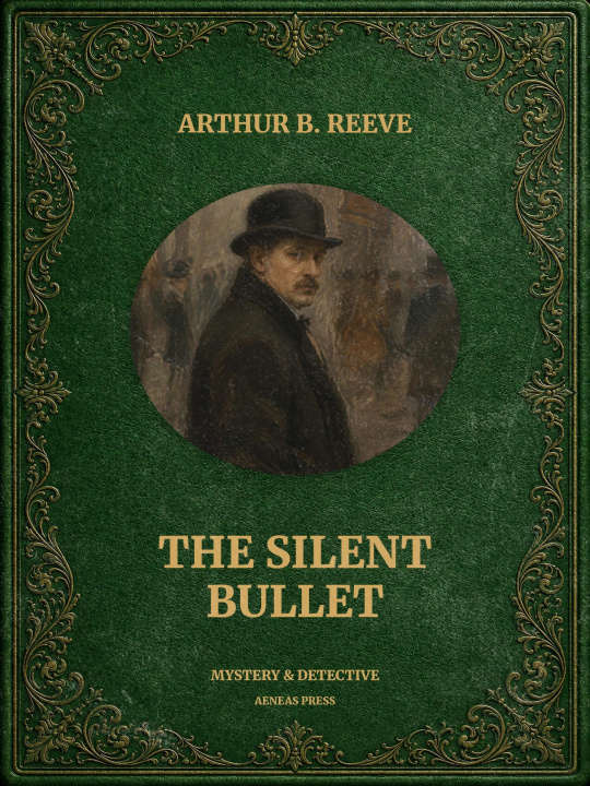 E-book Silent Bullet Arthur B. Reeve