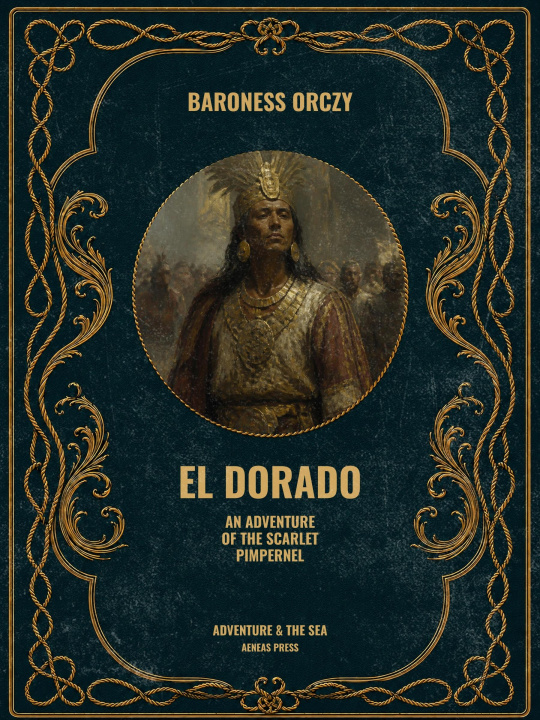 E-Book El Dorado Baroness Orczy