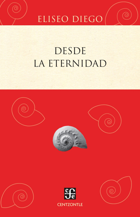 E-book Desde la eternidad Eliseo Diego