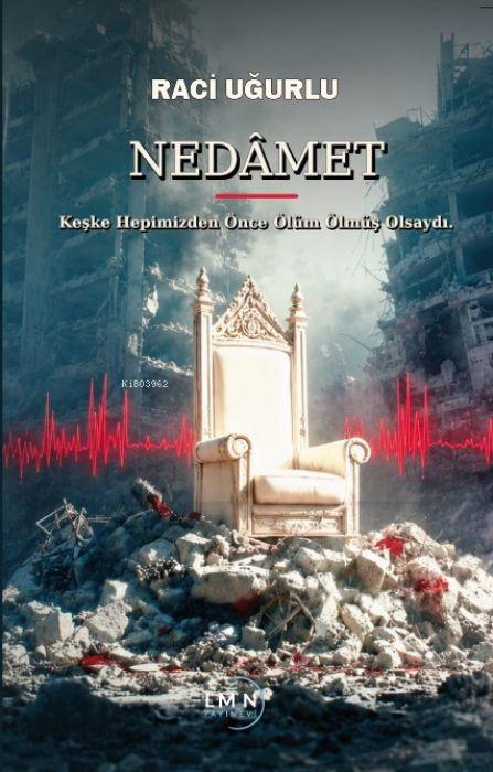 Kniha Nedamet;Keske Hepimizden Önce Ölüm Ölmüs Olsaydi 