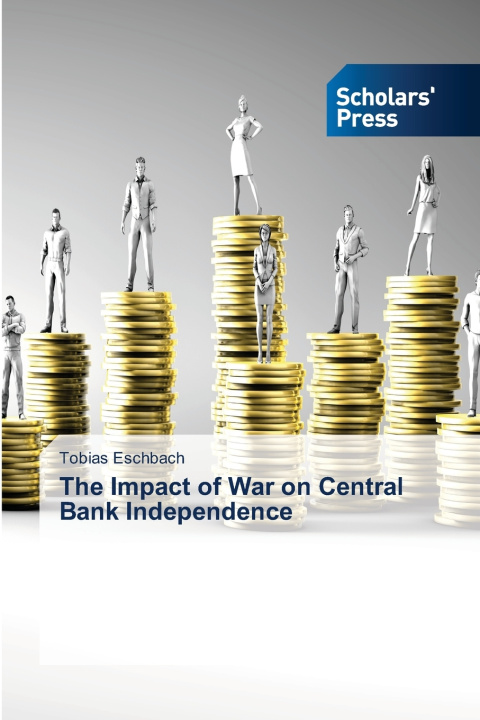 Boek The Impact of War on Central Bank Independence Tobias Eschbach