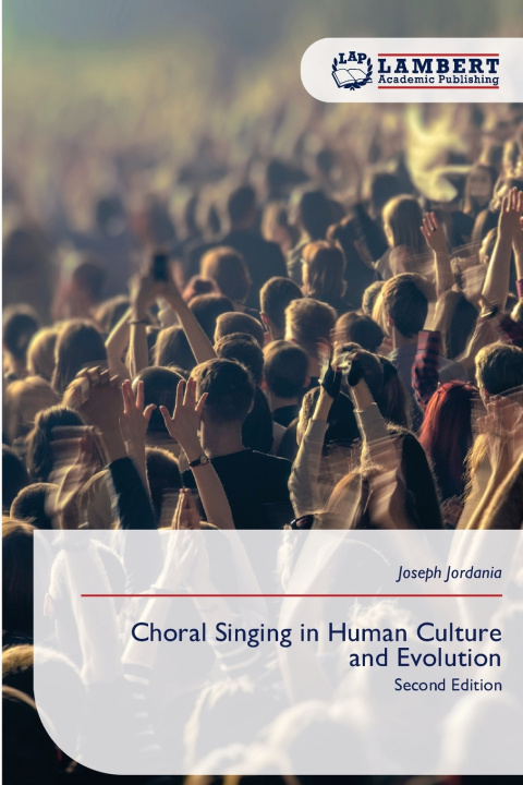 Buch Choral Singing in Human Culture and Evolution Joseph Jordania