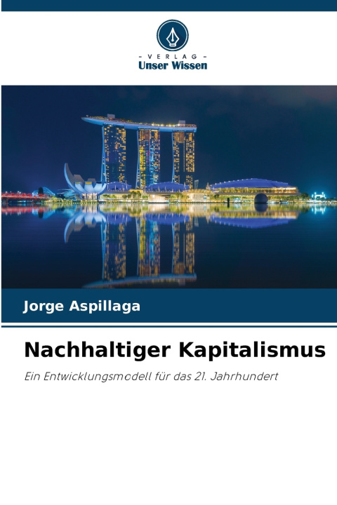 Buch Nachhaltiger Kapitalismus Jorge Aspillaga