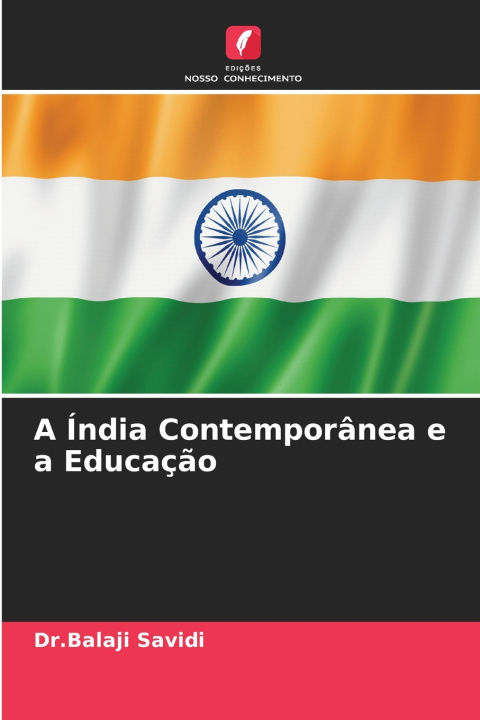 Buch A Índia Contemporânea e a Educação Dr.Balaji Savidi