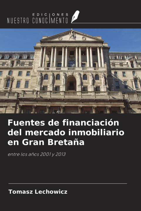 Libro Fuentes de financiación del mercado inmobiliario en Gran Bretaña 