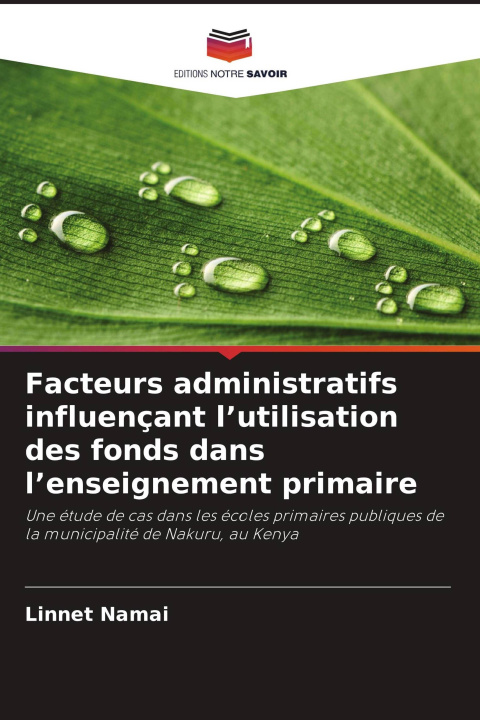Kniha Facteurs administratifs influençant l'utilisation des fonds dans l'enseignement primaire 
