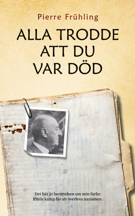 Book Alla trodde att du var död Pierre Frühling