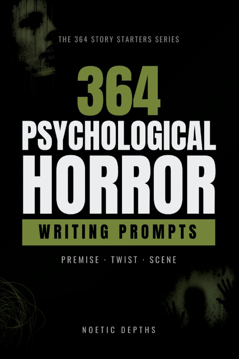 Kniha 364 Psychological Horror Writing Prompts Noetic Depths