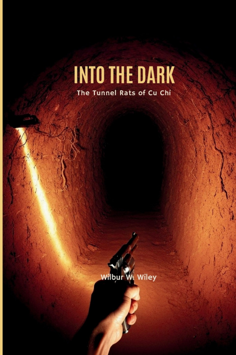 Book INTO THE DARK Wilbur W. Wiley