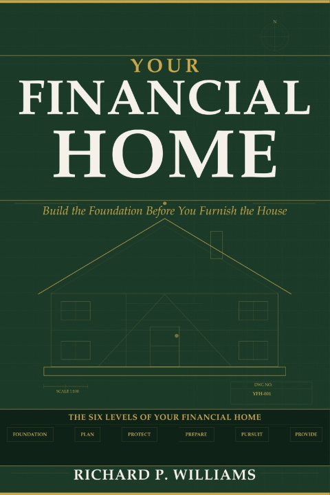 Knjiga Your Financial Home Richard P Williams