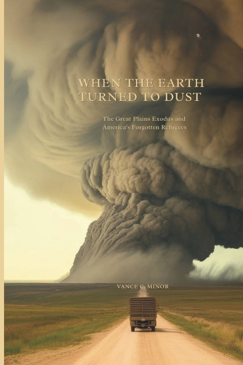 Libro WHEN THE EARTH TURNED TO DUST Vance C. Minor