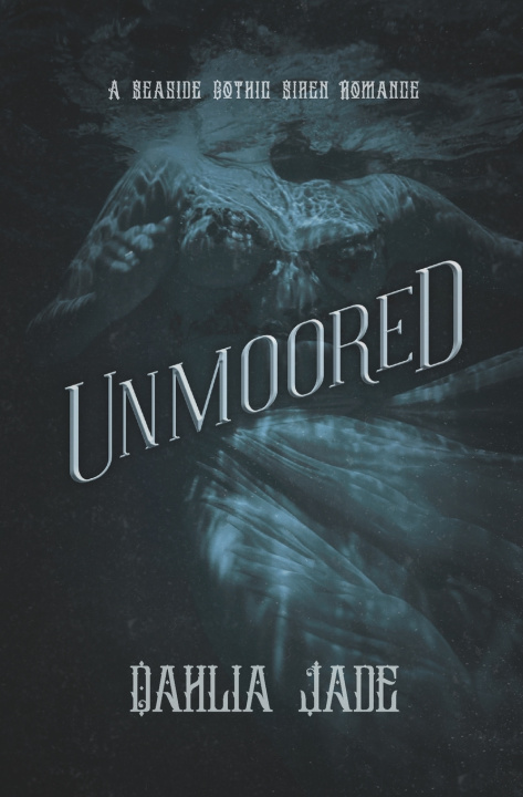 Book Unmoored Dahlia Jade