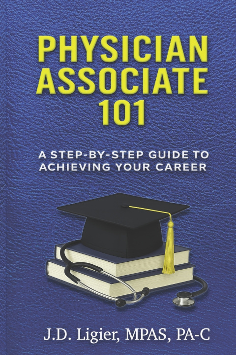 Knjiga Physician Associate 101 J.D. Ligier PA-C