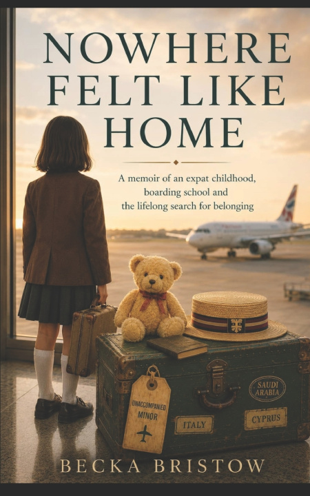 Book Nowhere Felt Like Home Becka Bristow