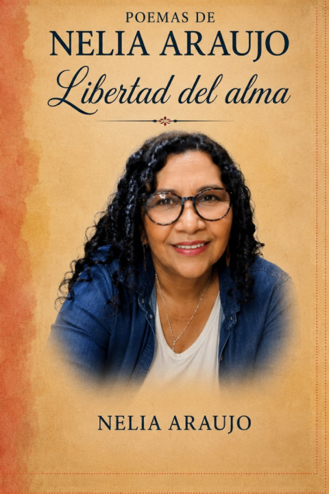 Buch Libertad del Alma Nelia Araujo