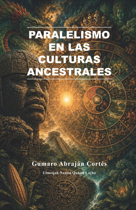 Книга Paralelismo en las culturas ancestrales Gumaro Abraján Cortés