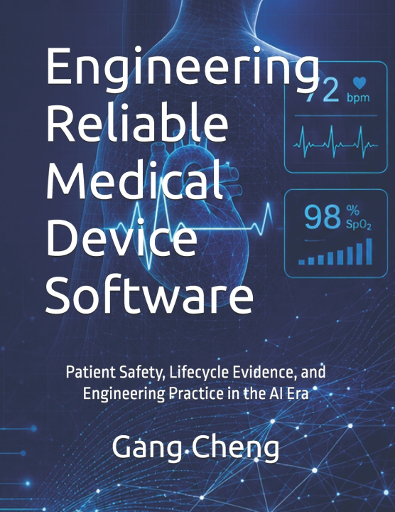 Libro Engineering Reliable Medical Device Software Gang Cheng