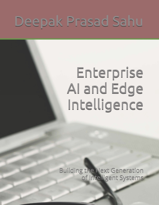 Buch Enterprise AI and Edge Intelligence Deepak Prasad Sahu