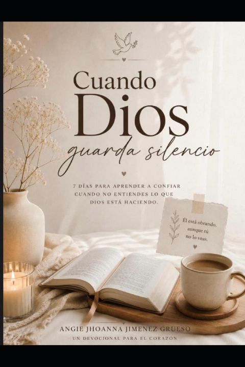 Book Cuando Dios guarda silencio angie jhoanna jimenez grueso