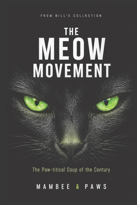 Knjiga THE MEOW MOVEMENT Mambee And Paws