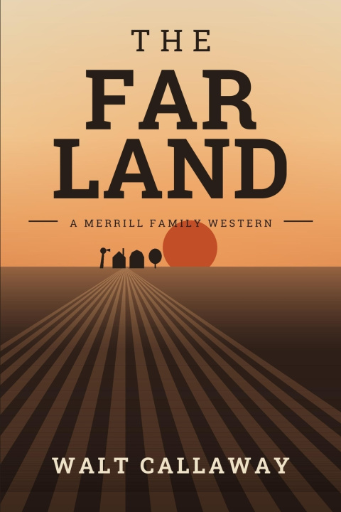 Knjiga The Far Land Walt Callaway