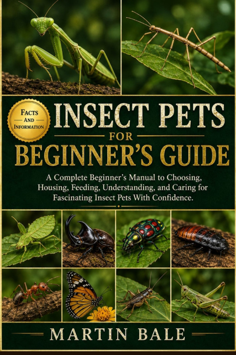 Knjiga INSECT PETS BEGINNER'S GUIDE MARTIN BALE