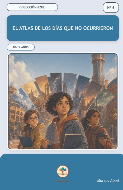 Buch El atlas de los días que no ocurrieron Marcos Abad