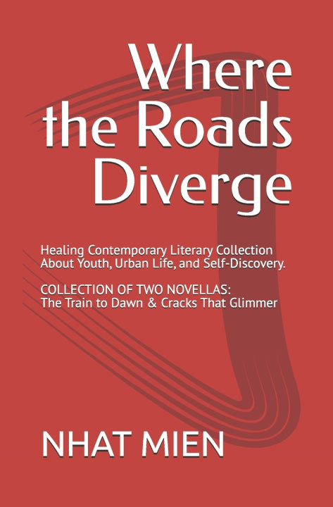 Boek Where the Roads Diverge Nhat Mien