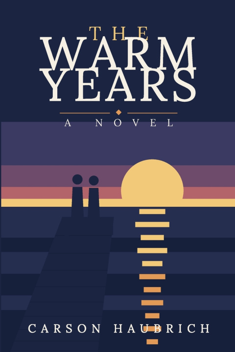 Libro Tne Warm Years Carson Haubrich