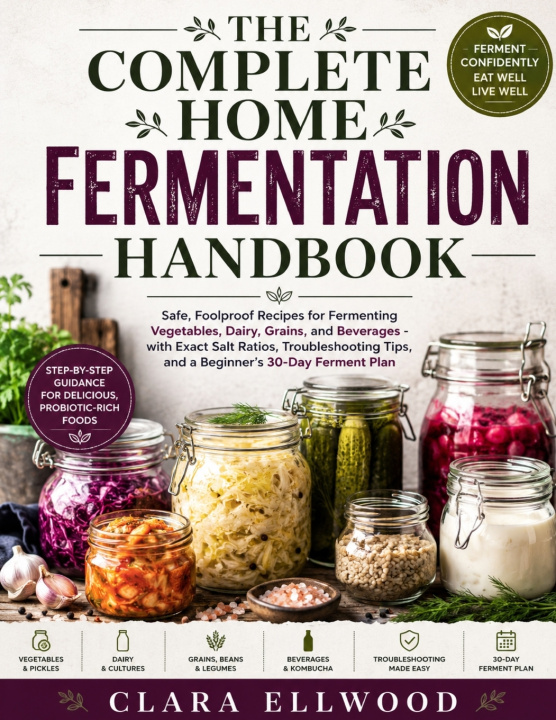 Book The Complete Home Fermentation Handbook Clara Ellwood