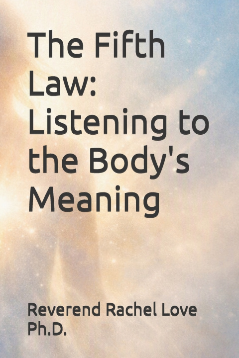 Knjiga The Fifth Law Reverend Rachel Love Ph.D.