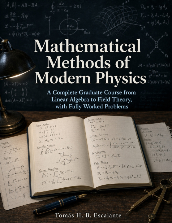 Boek Mathematical Methods of Modern Physics Tomás H. B. Escalante
