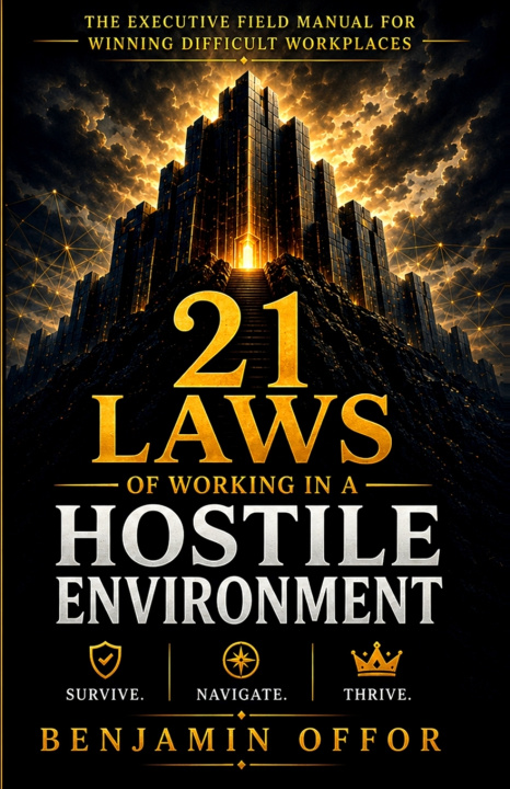 Libro 21 Laws of Working in a Hostile Environment BENJAMIN OFFOR