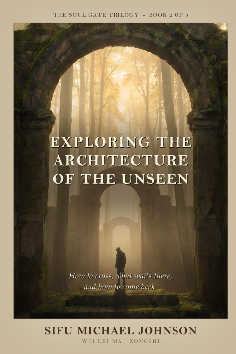 Knjiga Exploring The Architecture of the Unseen Michael Johnson